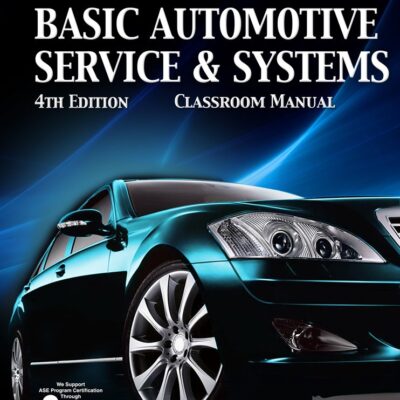Today's Technician: Basic Automotive Service and Systems