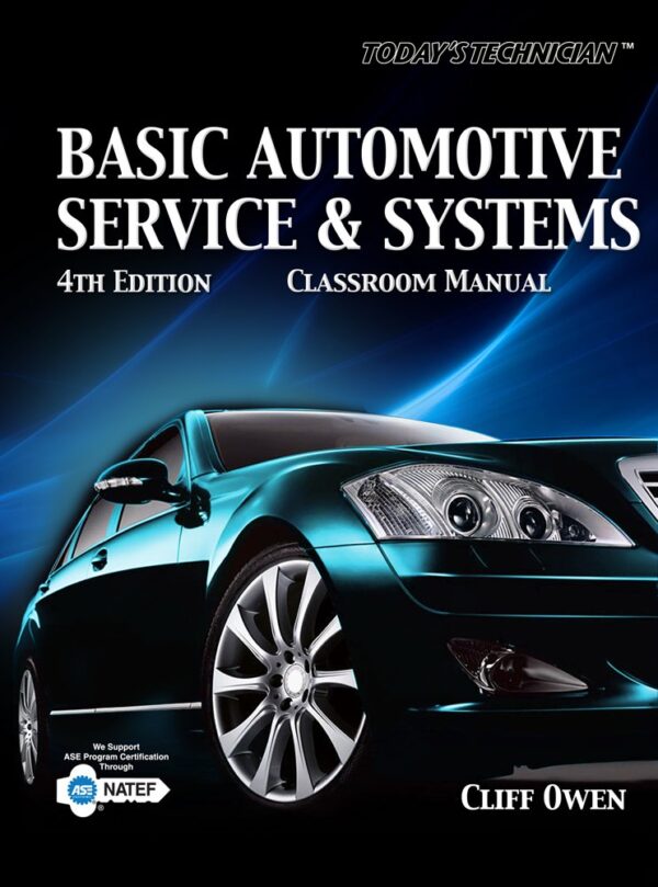Today's Technician: Basic Automotive Service and Systems