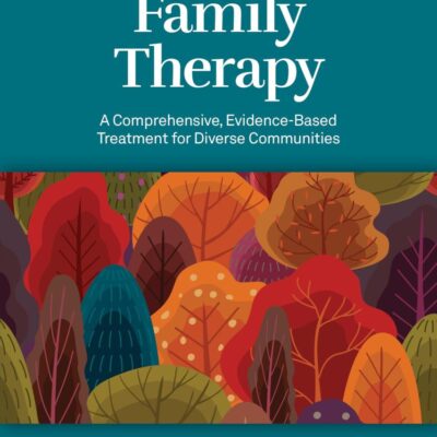 Functional Family Therapy: A Comprehensive, Evidence-based Treatment for Diverse Communities
