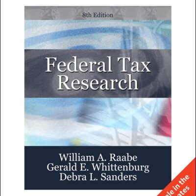 FEDERAL TAX RESEARCH, INTERNATIONAL EDITION, 8TH EDITION