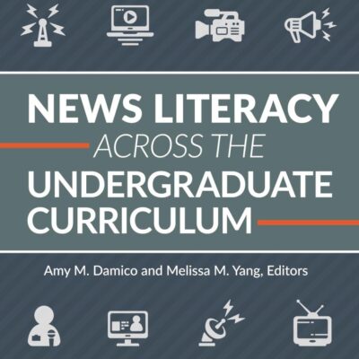 News Literacy Across the Undergraduate Curriculum