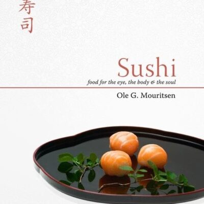 Sushi Food For The Eye The Body And The Soul (Hb 2009)