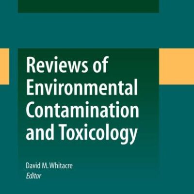 REVIEWS OF ENVIRONMENTAL CONTAMINATION AND TOXICOLOGY, VOLUME 204