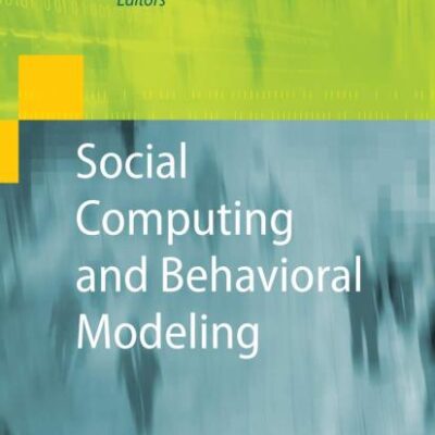 SOCIAL COMPUTING AND BEHAVIORAL MODELING (HB)