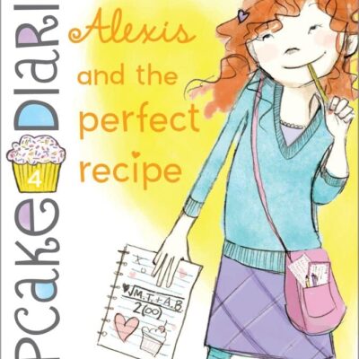 Alexis And The Perfect Recipe