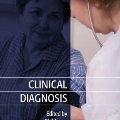 Clinical Diagnosis (Essential Clinical Skills for Nurses)