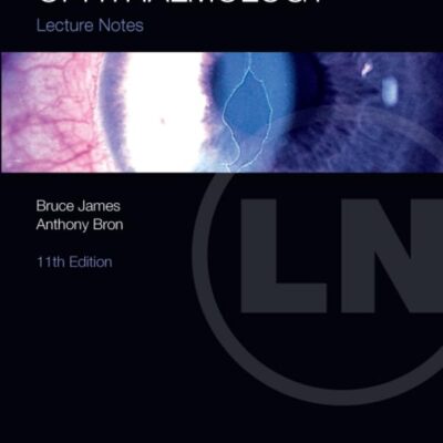 Lecture Notes: Ophthalmology