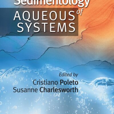 Sedimentology Of Aqueous Systems