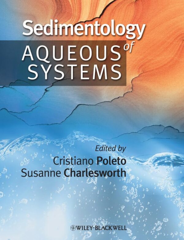 Sedimentology Of Aqueous Systems