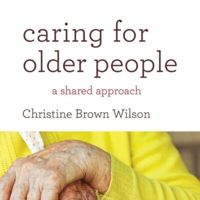 CARING FOR OLDER PEOPLE
