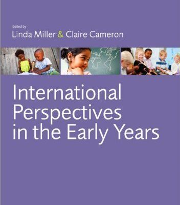 INTERNATIONAL PERSPECTIVES IN THE EARLY YEARS