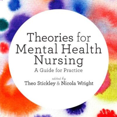 THEORIES FOR MENTAL HEALTH NURSING