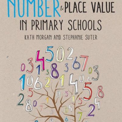 LESSONS IN TEACHING NUMBER AND PLACE VALUE IN PRIMARY SCHOOLS