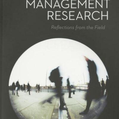 CRITICAL MANAGEMENT RESEARCH : REFLECTIONS FROM THE FIELD