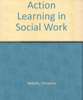 ACTION LEARNING IN SOCIAL WORK