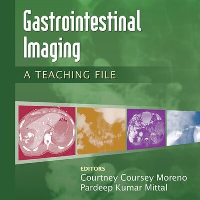 GASTROINTESTINAL IMAGING A TEACHING FILE (PB 2014)