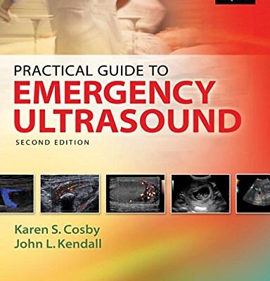 PRACTICAL GUIDE TO EMERGENCY ULTRASOUND 2ED (HB 2014)