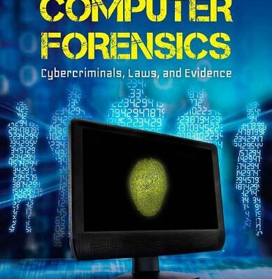 Computer Forensics: Cybercriminals, Laws, and Evidence