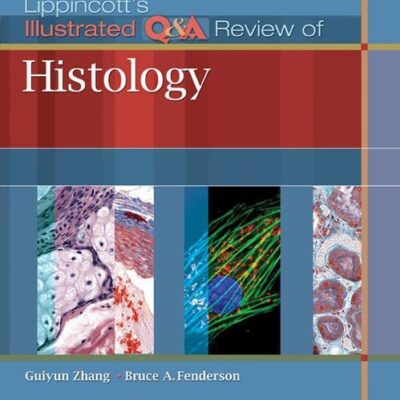 Lippincott's Illustrated Q&A Review of Histology