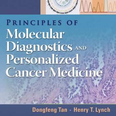 Principles Of Molecular Diagnostics And Personalized Cancer Medicine (Hb 2013)