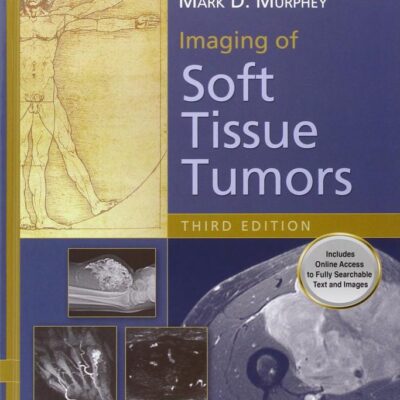 IMAGING OF SOFT TISSUE TUMORS 3ED (HB 2014)