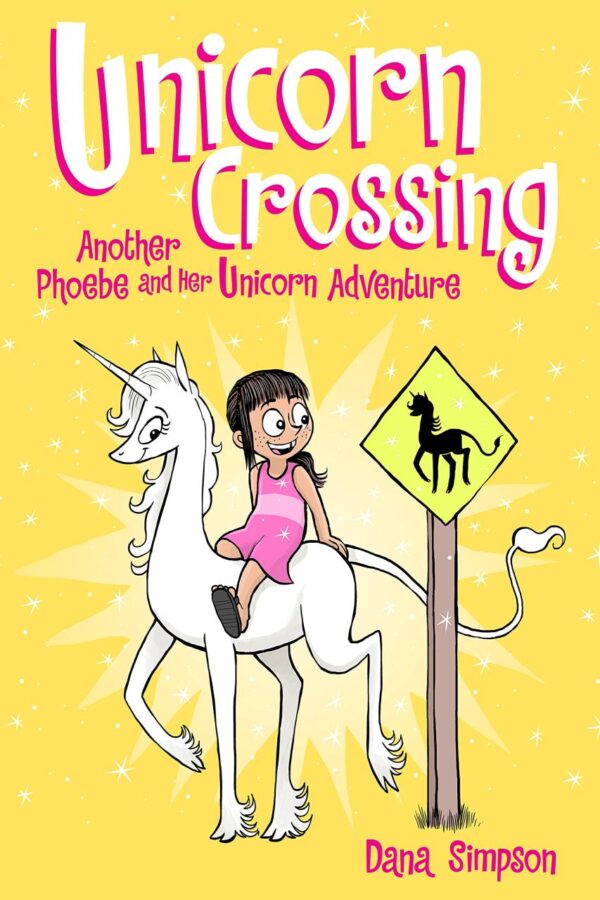 Unicorn Crossing (Phoebe And Her Unicorn Series Book 5)