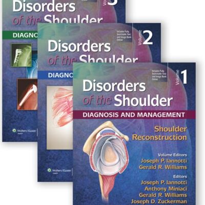 DISORDERS OF THE SHOULDERS DIAGNOSIS AND MANAGEMENT 3 VOL SET 3ED (HB 2014)