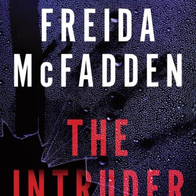 The Intruder | The Brand-New Addictive Thriller from author of The Housemaid Series | Viral Tik-Tok Sensation