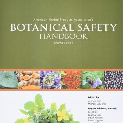 American Herbal Products Associations Botanical Safety Handbook 2Ed (Hb 2019)
