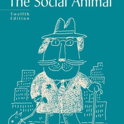 READINGS ABOUT THE SOCIAL ANIMAL,12TH, EDITION