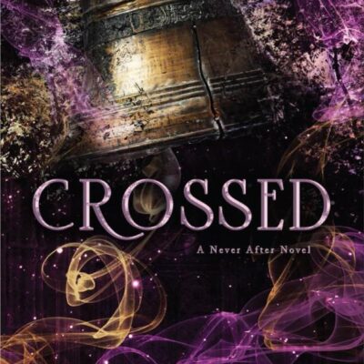 Crossed (Never After, 5)