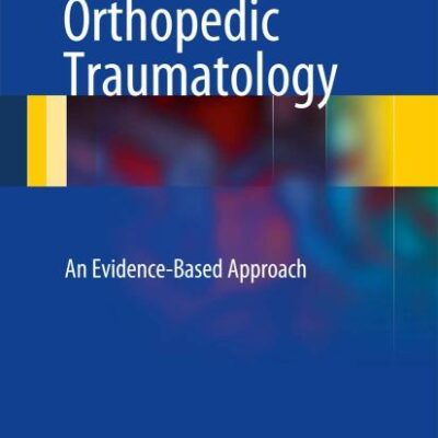 Orthopedic Traumatology: An Evidence-Based Approach