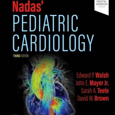 Nadas' Pediatric Cardiology