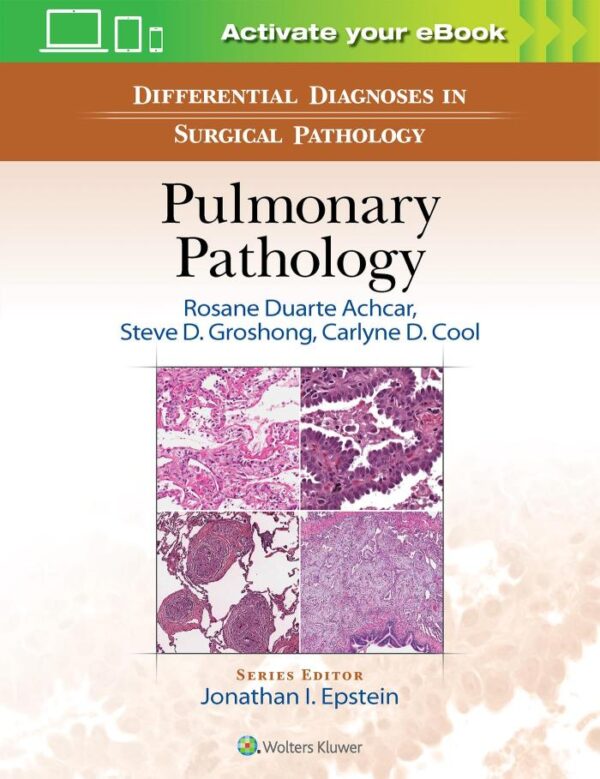 DIFFERENTIAL DIAGNOSIS IN SURGICAL PATHOLOGY PULMONARY PATHOLOGY (HB 2017)
