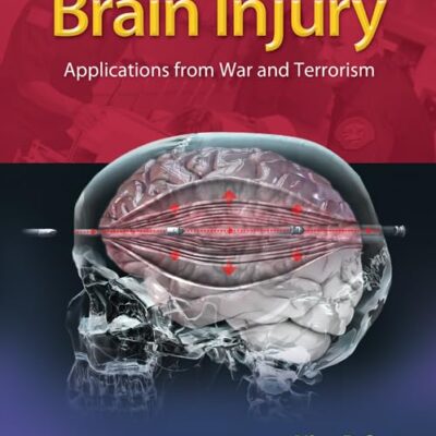 Brain Injury: Applications From War And Terrorism (Hb 2014)