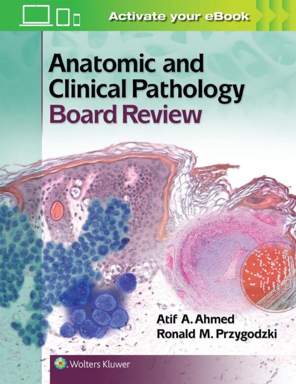 ANATOMIC AND CLINICAL PATHOLOGY BOARD REVIEW (PB 2017)