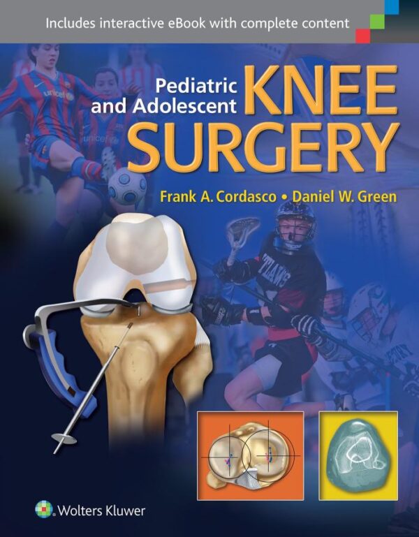 PEDIATRIC AND ADOLESCENT KNEE SURGERY (HB 2015)