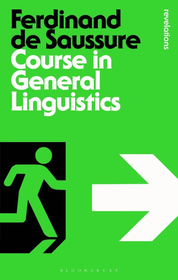 Course in General Linguistics (Bloomsbury Revelations)