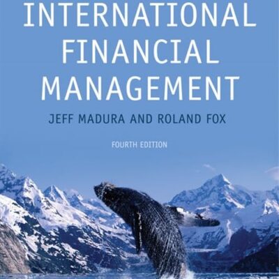 INTERNATIONAL FINANCIAL MANAGEMENT, 13TH EDITION