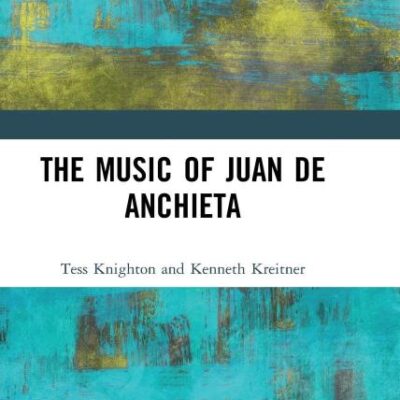 The Music of Juan De Anchieta