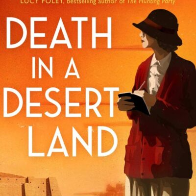 DEATH IN A DESERT LAND, WILSON ANDREW
