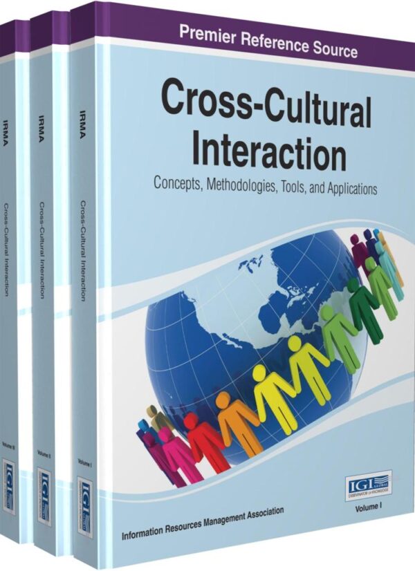 Cross-Cultural Interaction: Concepts, Methodologies, Tools and Applications