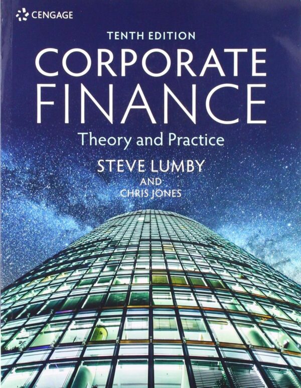 CORPORATE FINANCE THEORY AND PRACTICE, 10TH EDITION | 10TH EDITION