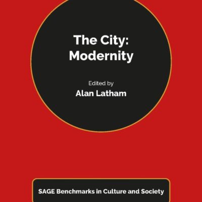The City: Modernity: 1-4 (Sage Benchmarks in Culture and Society)