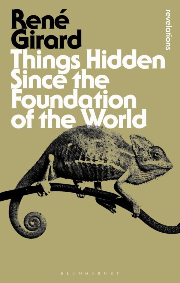 Things Hidden Since the Foundation of the World (Bloomsbury Revelations)