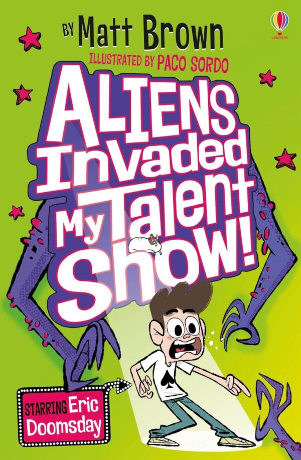 Aliens Invaded My Talent Show! (Dreary Inkling School)