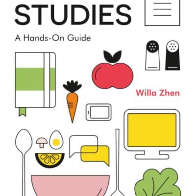 Food Studies: A Hands-On Guide