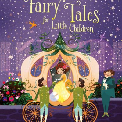 Fairy Tales for Little Children (Story Collections for Little Children)