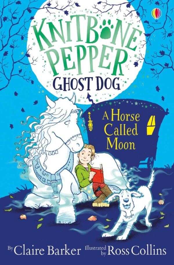 Knitbone Pepper And A Horse Called Moon