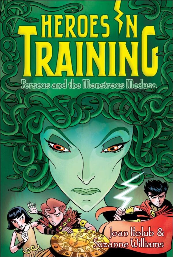 Heroes In Training: Perseus And The Monstrous Medusa (Vol 12): Volume 12